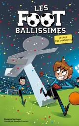 Icon image Les Footballissimes - Tome 11 - Le Jour des Innocents