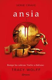 Icon image Ansia (Serie Crave 3) (Edición mexicana)