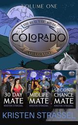 Icon image The Real Werewives of Colorado Box Set Vol. 1 Books 1-3: A small town paranormal cowboy wolf shifter curvy girl seasoned romance