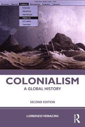 Icon image Colonialism: A Global History, Edition 2
