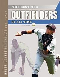 Icon image Best MLB Outfielders of All Time