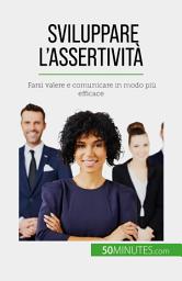 Icon image Sviluppare l'assertività: Farsi valere e comunicare in modo più efficace