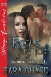 Icon image Rogue Justice [Decadent Pleasures 1]