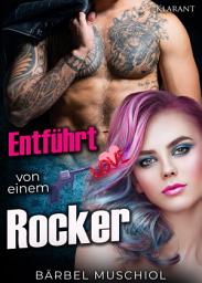 Icon image Entführt von einem Rocker. Rockerroman