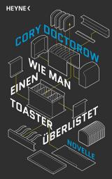 Icon image Wie man einen Toaster überlistet: Novelle