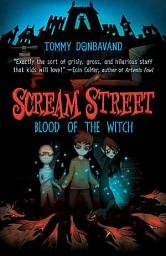 Icon image Scream Street: Blood of the Witch