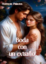 Icon image Boda con un extraño: Romance mafia