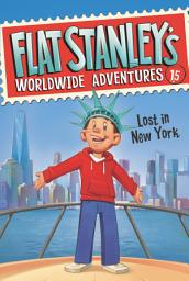 Icon image Flat Stanley's Worldwide Adventures #15: Lost in New York