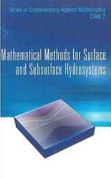 Icon image Mathematical Methods for Surface and Subsurface Hydrosystems
