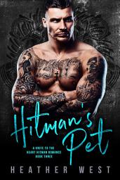 Icon image Hitman’s Pet (Book 3): A Mafia Hitman Romance