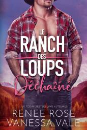 Icon image Déchaîné: Une histoire d’amour avec un homme des montagnes métamorphe