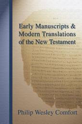 Icon image Early Manuscripts and Modern Translations of the New Testament