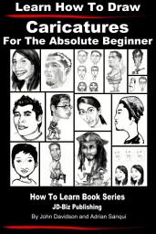 Icon image Learn How to Draw Caricatures - For the Absolute Beginner