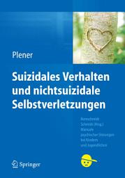 Icon image Suizidales Verhalten und nichtsuizidale Selbstverletzungen