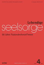 Icon image Lebendige Seelsorge 4/2021: 50 Jahre Pastoralreferent*innen
