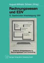 Icon image Rechnungswesen und EDV: 12. Saarbrücker Arbeitstagung 1991