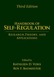Icon image Handbook of Self-Regulation: Research, Theory, and Applications, Edition 3