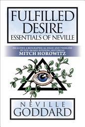 Icon image Fulfilled Desire: Essentials of Neville Goddard