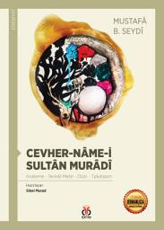 Icon image Cevher-Nâme-i Sultân Murâdî