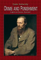 Icon image Crime and Punishment: English and Russian, Illustrated