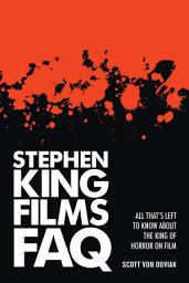 Icon image Stephen King Films FAQ: All That's Left to Know About the King of Horror on Film