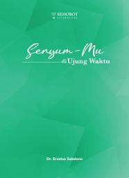 Icon image Senyum-Mu di Ujung Waktu