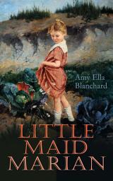 Icon image Little Maid Marian: Children's Christmas Tale