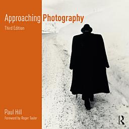 Icon image Approaching Photography: Edition 3