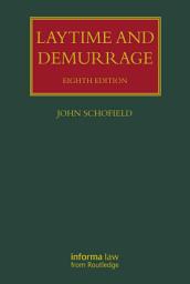 Icon image Laytime and Demurrage: Edition 8