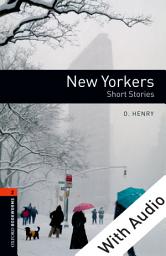 Icon image New Yorkers - With Audio Level 2 Oxford Bookworms Library: Edition 3