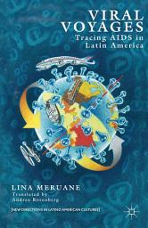 Icon image Viral Voyages: Tracing AIDS in Latin America