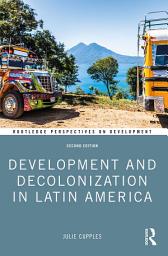 Icon image Development and Decolonization in Latin America: Edition 2