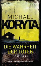 Icon image Die Wahrheit der Toten: Thriller