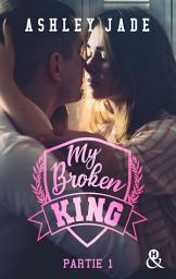 Icon image My Broken King - Tome 1