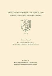 Icon image Die mittelalterliche Besiedlung des deutschen Ostens und das Deutsche Recht