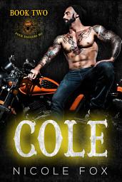 Icon image Cole (Book 2): A Bad Boy MC Romance