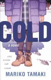 Icon image Cold: A Novel