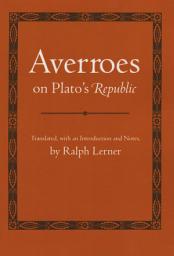 Icon image Averroes on Plato's "Republic"