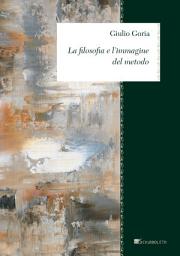 Icon image La filosofia e l'immagine del metodo