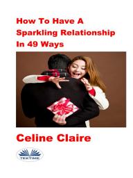Icon image How to have a sparkling relationship in 49 ways