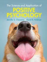 Icon image The Science and Application of Positive Psychology
