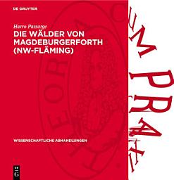Icon image Die Wälder von Magdeburgerforth (NW-Fläming): Eine forstlich-vegetationskundliche Studie