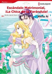 Icon image Esc?ndalo matrimonial, ?La chica de la far?ndula!: Harlequin Comics