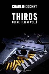Icon image Thirds: Oltre i libri vol. 1
