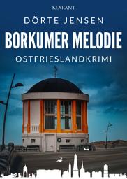Icon image Borkumer Melodie. Ostfrieslandkrimi