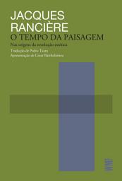 Icon image O tempo da paisagem: Nas origens da revolução estética
