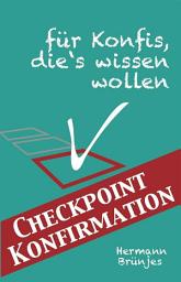 Icon image Checkpoint Konfirmation: ... für Konfis, die ́s wissen wollen