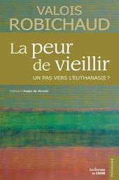 Icon image La peur de vieillir, un pas vers l'euthanasie ?