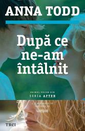 Icon image După ce ne-am întâlnit
