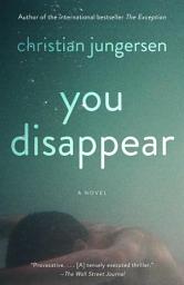 Icon image You Disappear: A Novel